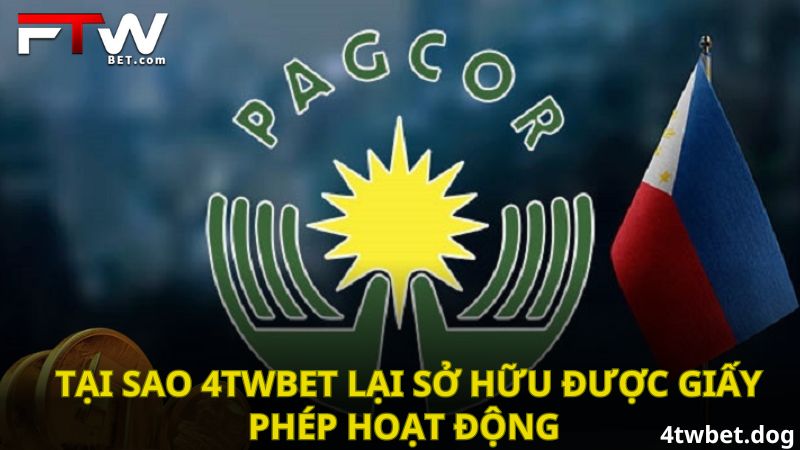 Tại sao 4TWBET lại sở hữu giấy phép hoạt động