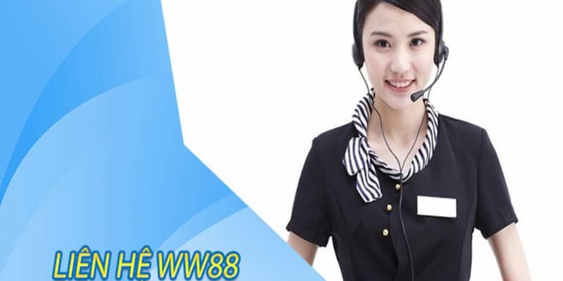 Tổng quan về dịch vụ liên hệ WW88